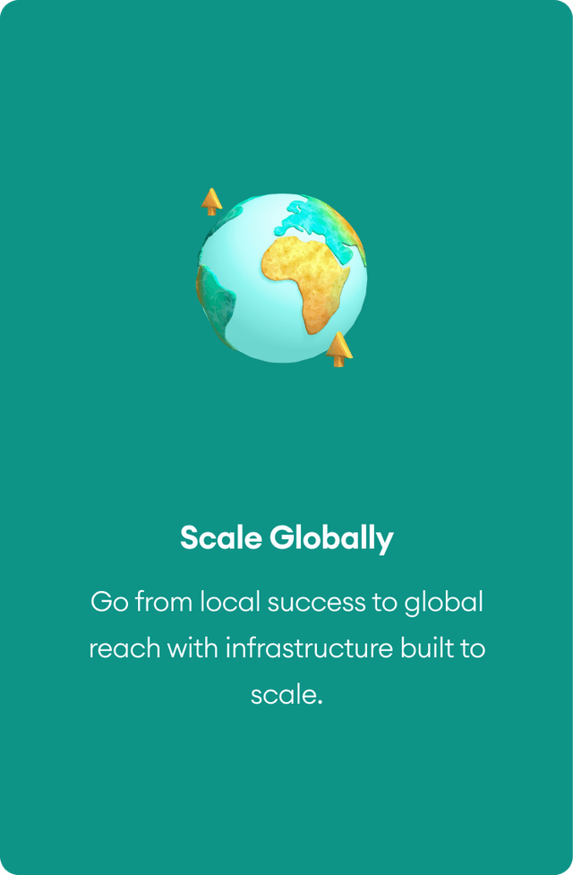 Scale Globally